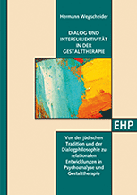 Buch: Dialog und Intersubjektivität in der Gestalttherapie, Hermann Wegscheider